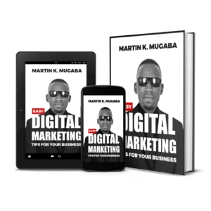 Easy Online Marketing Tips for your Business - By Martin K Mugaba